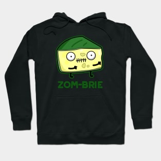 Zom-brie Cute Halloween Zombie Brie Cheese Pun Hoodie